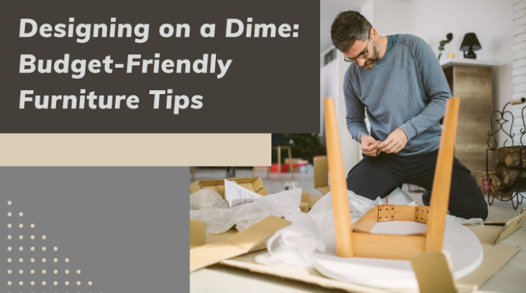 Budget-Friendly Furniture Tips