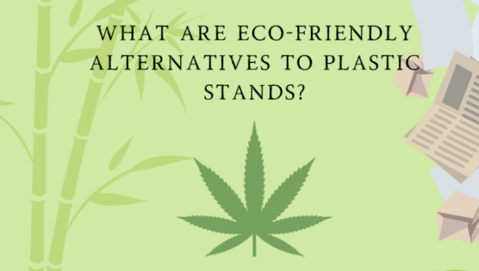Eco Friendly Stand Materials