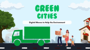 How Green Cities Use Digital Moves To Help The Environment